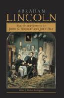 Lincoln Burlingame Nicolay Hay